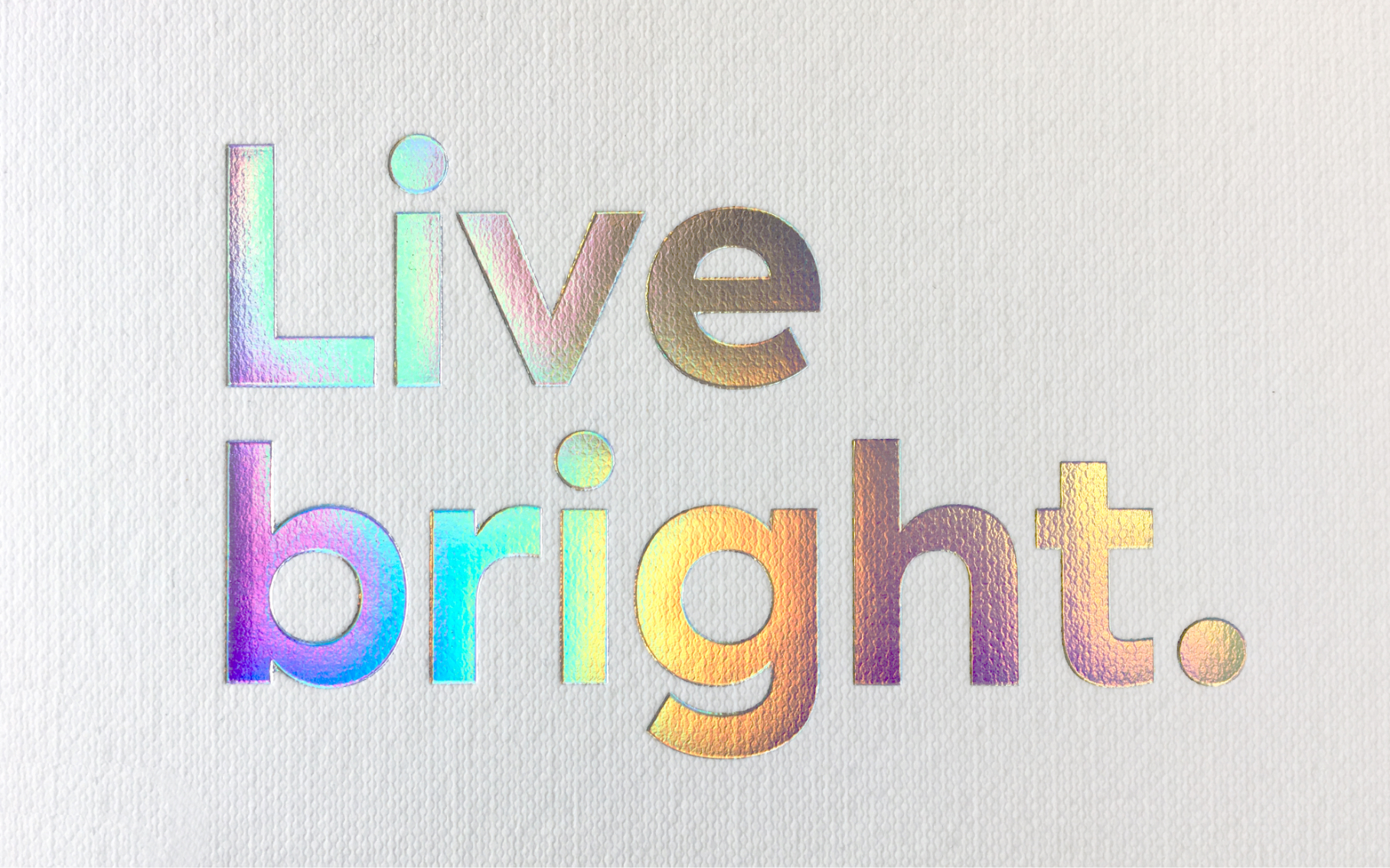 Live bright tag